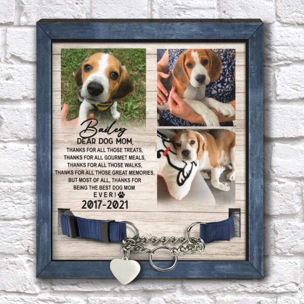 Thanks For Being The Best Dog Mom, Pet Memorial Sign, Unique Pet Loss Gift