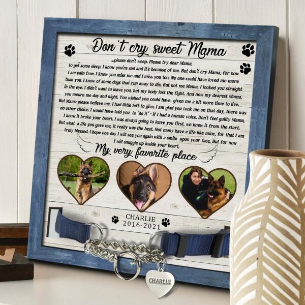 Don't Cry Sweet Mama, Personalized Pet Memorial Sign, Pet Loss Gift