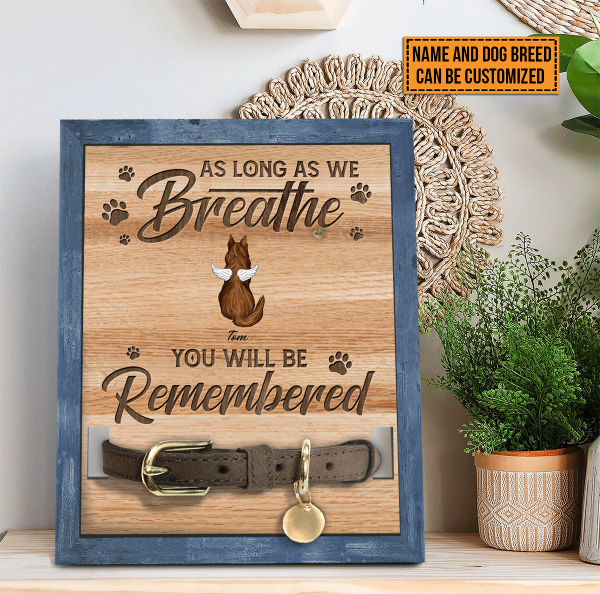 As Long As I Breathe - Pet Memorial Sign, Pet Loss Gift