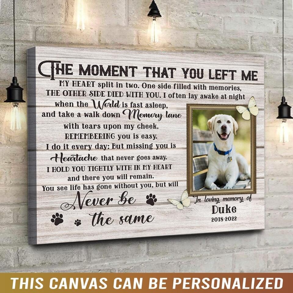 The Moment That You Left Me - Personalized Canvas, Gift For Dog Love