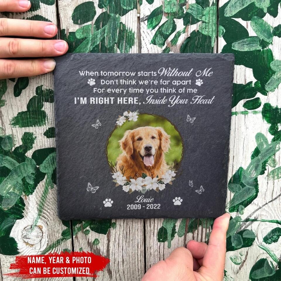 When Tomorrow starts without me - Personalized Memorial Stone