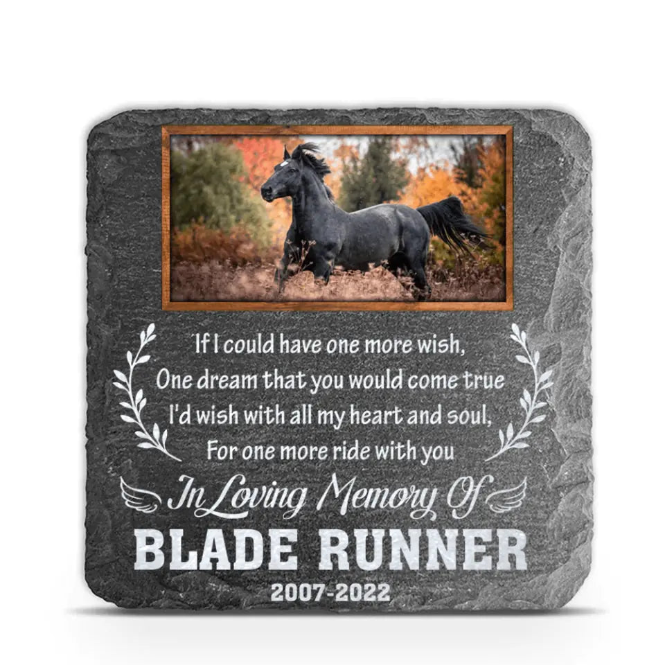 If I Could Have One More Wish - Personalized Horse Pony Memorial Stone, Horse Memorial