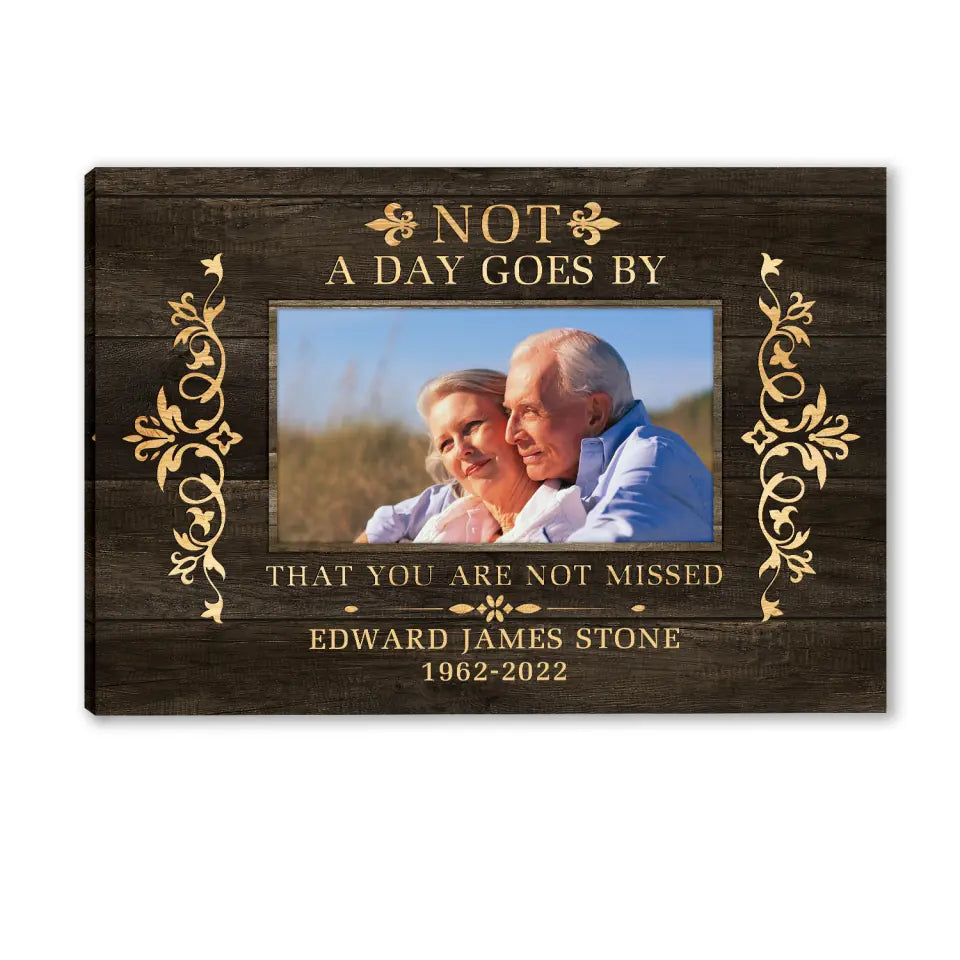 Memorial Canvas, Not A Day Goes By That You Are Not Missed - Personalized Canvas