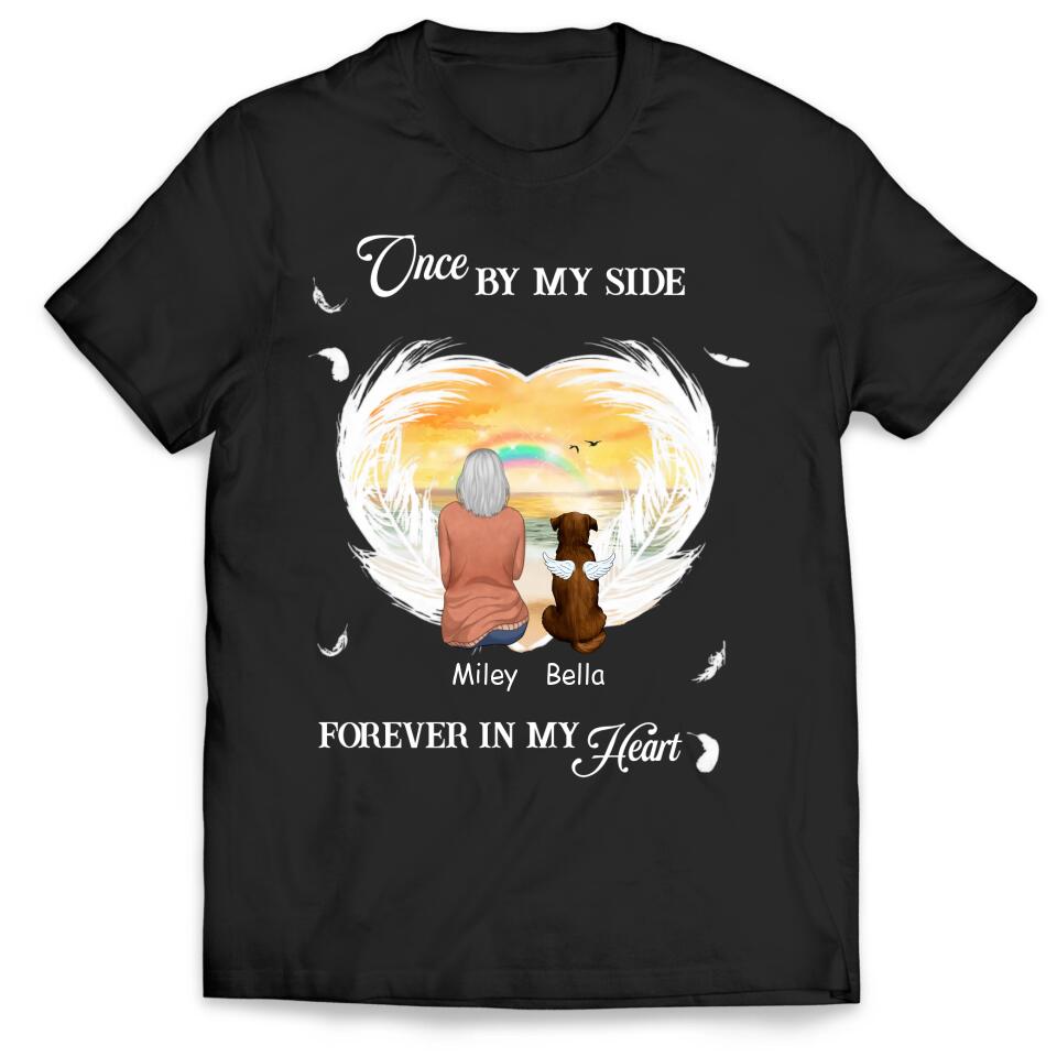 Once By My Side, Forever In My Heart - Personalized T-shirt