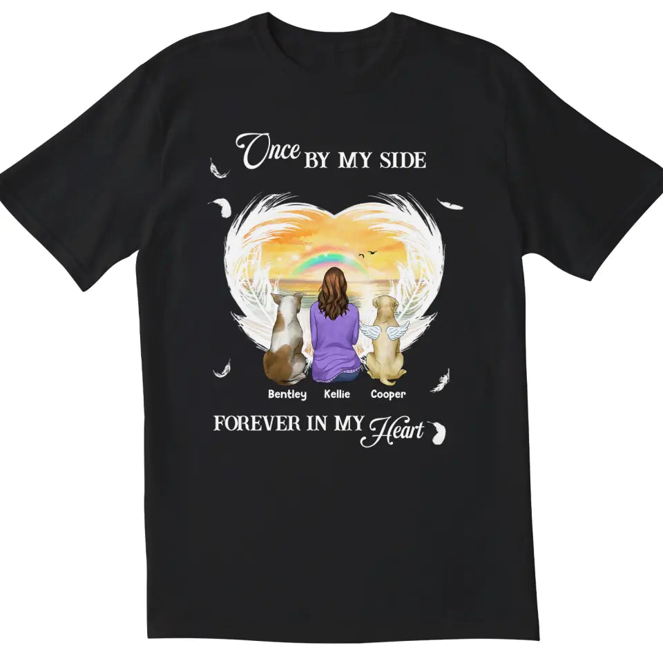 Once By My Side, Forever In My Heart - Personalized T-shirt