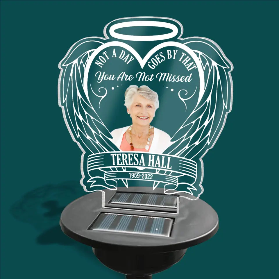 Not A Day Goes By That You Are Not Missed - Personalized Memorial Garden Solar Light