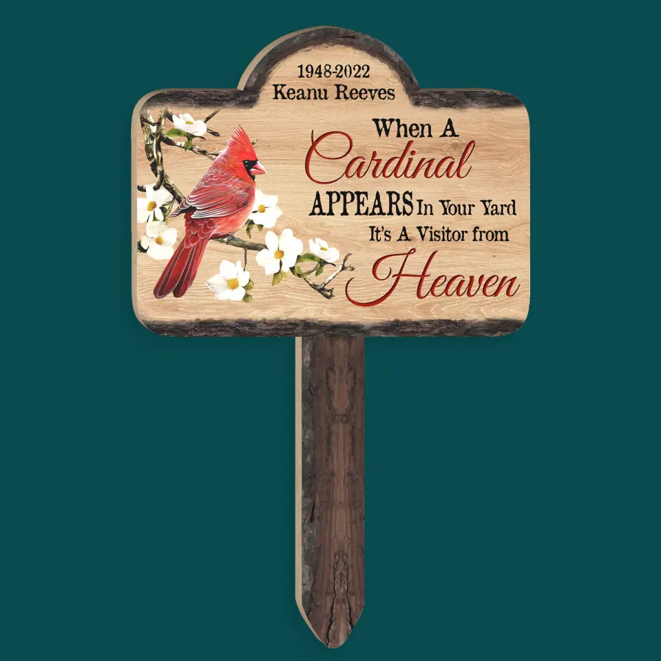When A Cardinal Appears In Your Yard It’s A Visitor from heaven - Personalized Plaque Stake, Memorial Gift