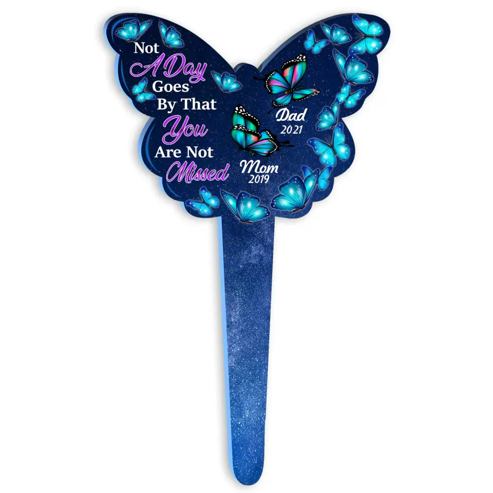 Not A Day Goes By That You Are Not Missed -  Personalized Plaque Stake, Butterfly Shape