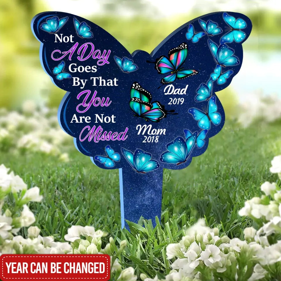 Not A Day Goes By That You Are Not Missed -  Personalized Plaque Stake, Butterfly Shape
