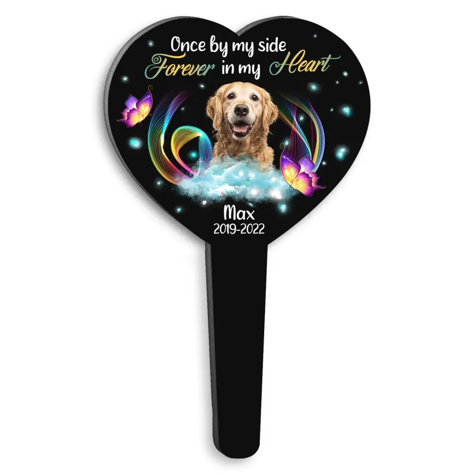 Once By My Side Forever In My Heart - Personalized Plaque Stake, Gift For Dog Lover