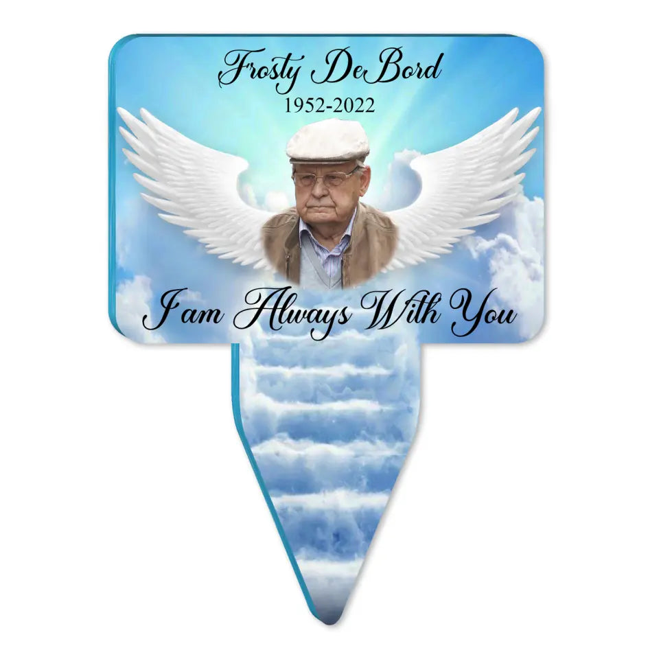I Am Always With You - Personalized Memorial Plaque Stake, Memorial Gift
