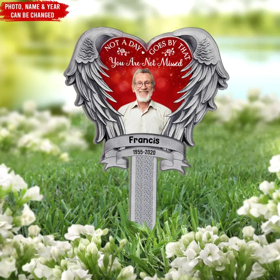 Not A Day Goes By That You Are Not Missed - Personalized Plaque Stake, Heart Wings Memorial Gift