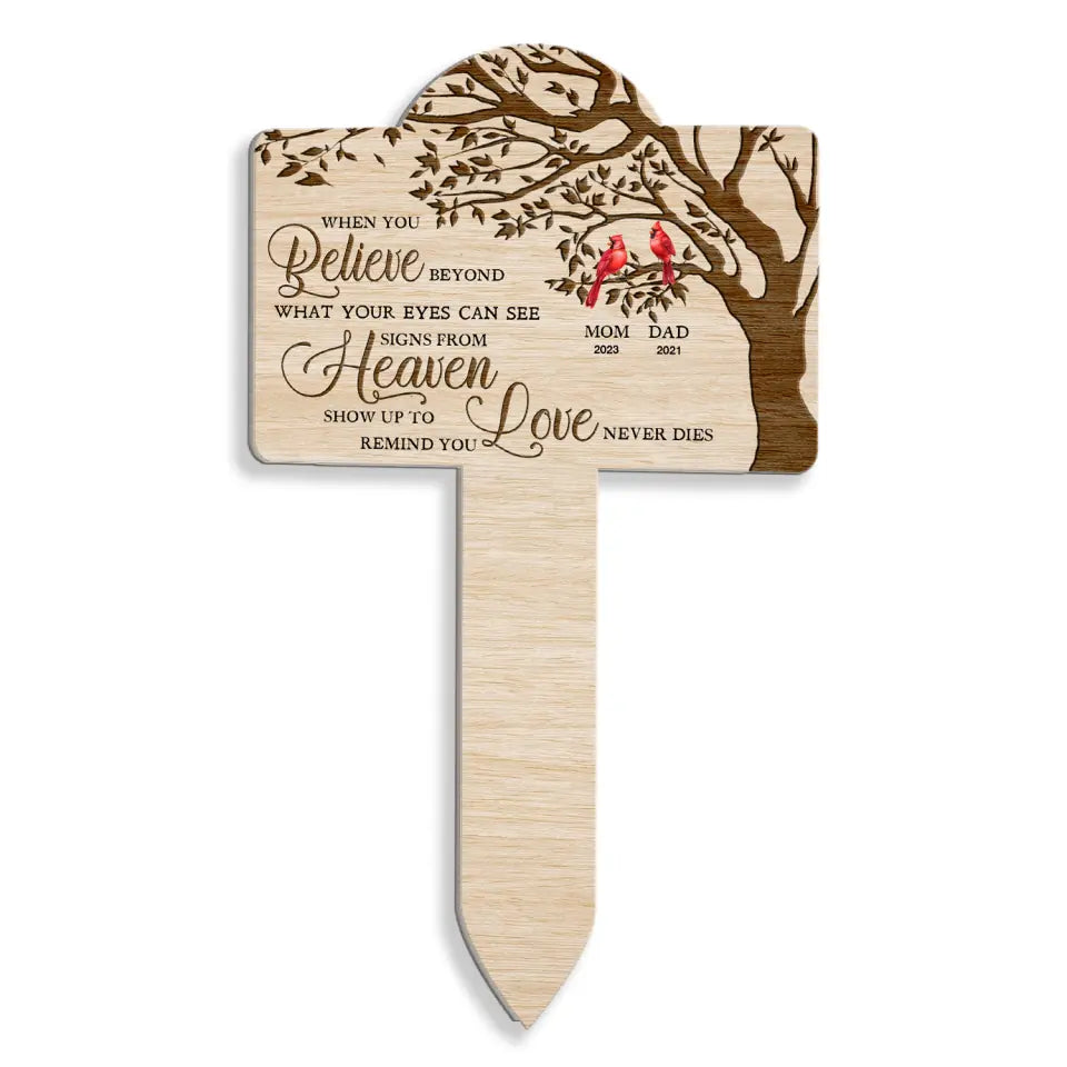 When You Believe Beyond What Your Eyes Can See - Personalized Plaque Stake