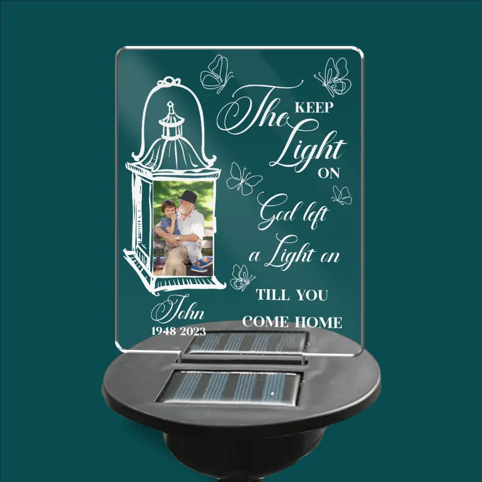 Keep The Light On - Personalized Solar Light, Memorial Gift For Family, Remembrance Gifts For Loss of Loved One