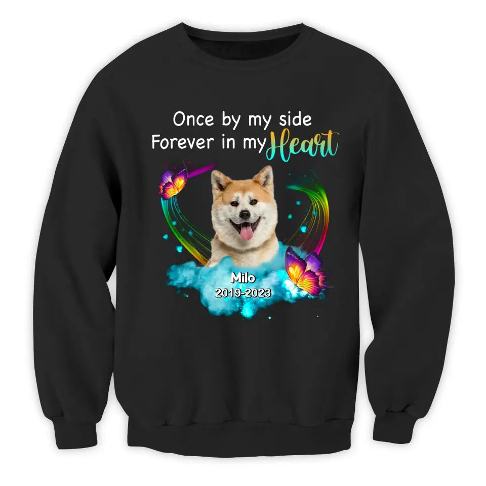 Once By My Side Forever In My Heart - Personalized Memorial T-Shirt, Pet Loss Gift