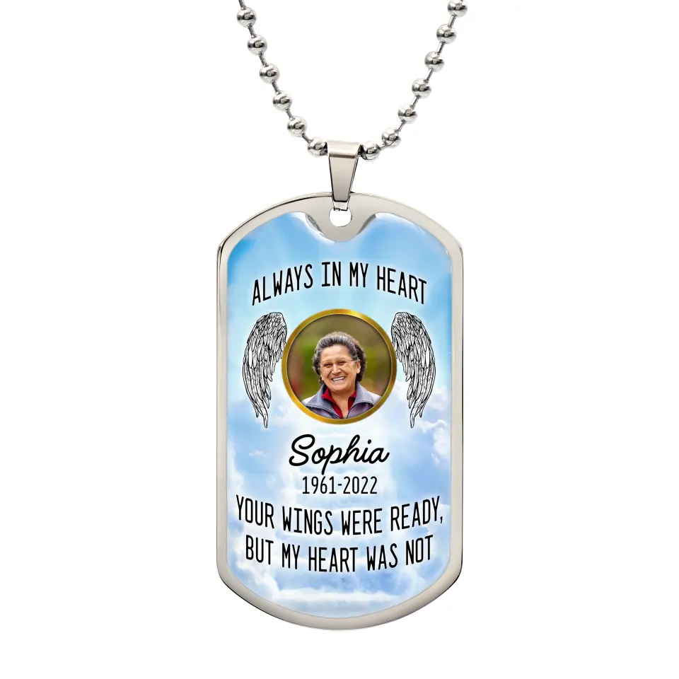 Always In My Heart - Personalized Military Chain, Memorial Necklace