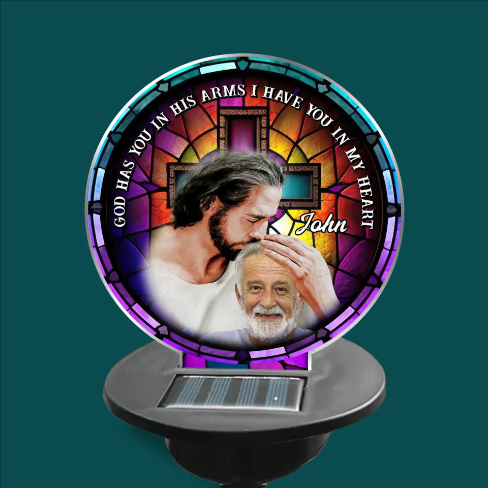 God Has You In His Arms I Have You In My Heart - Personalized Solar Light