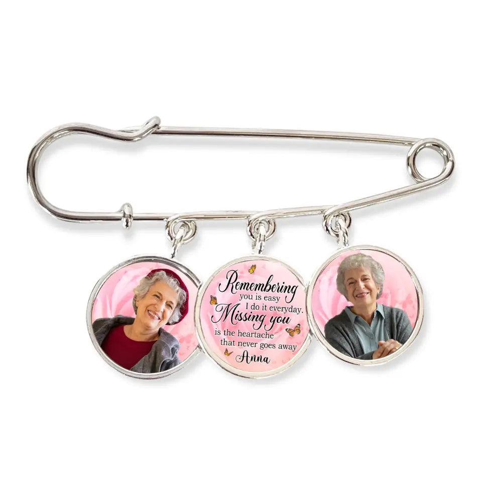 Remembering You Is Easy I Do It Everyday - Personalized Lapel pin, Memorial Gift