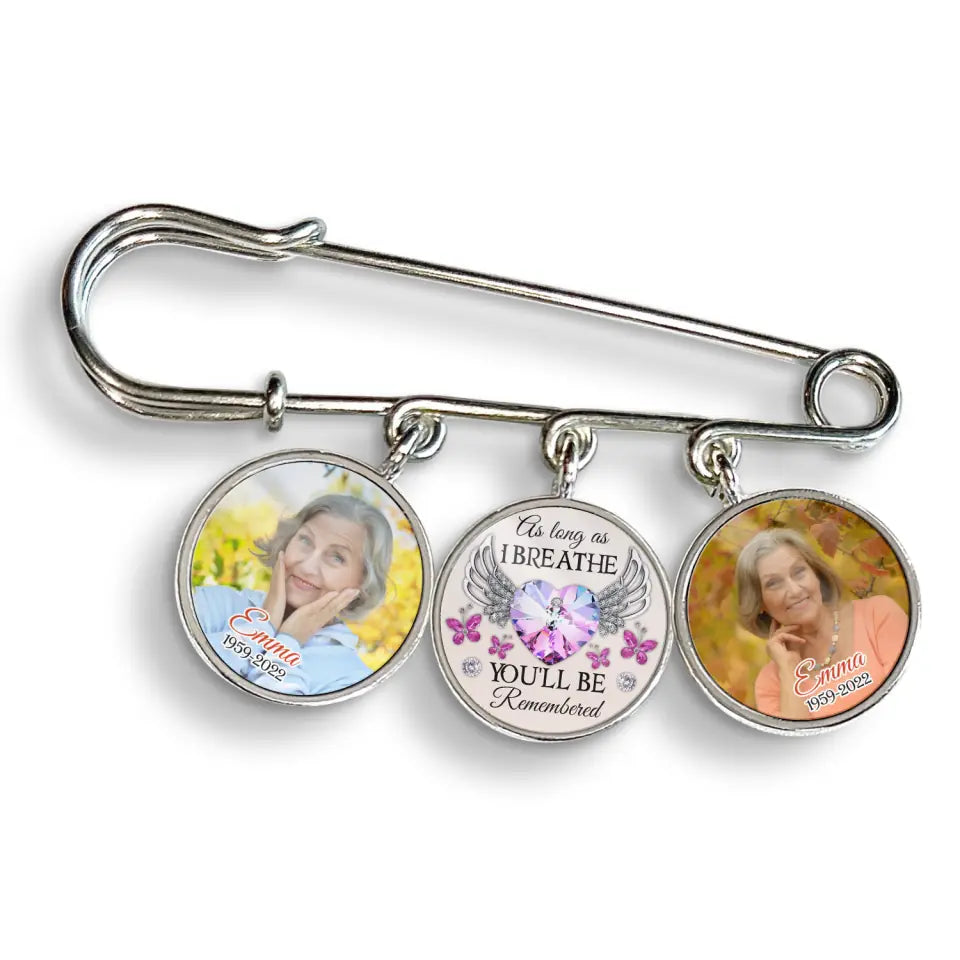 As Long As I Breathe You Will Be Remembered - Personalized Lapel Pin, Memorial Gift