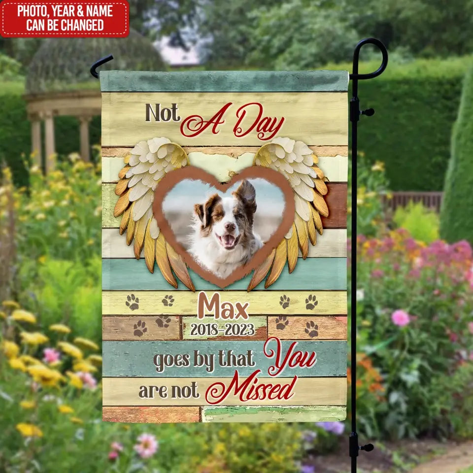 Not A Day Goes By That You Are Not Missed - Personalized Garden Flag, Pet Loss Gift