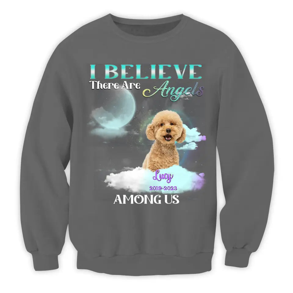 I Believe There Are Angels Among Us - Personalized Memorial T-Shirt, Pet Loss Gift