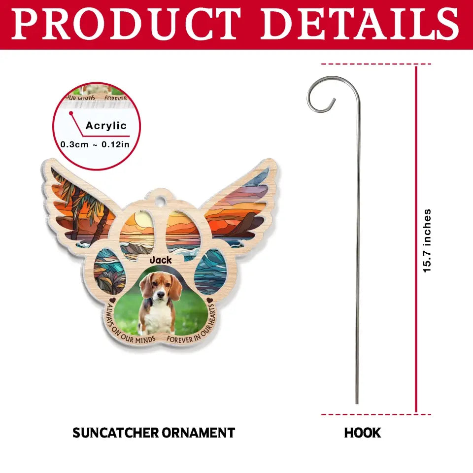 Always On Our Minds Forever In Our Heart  - Personalized Suncatcher Hanging, Gift For Pet Lovers  - SH05