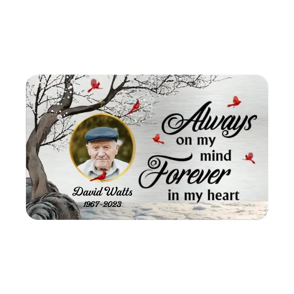 Always On My Mind Forever In My Heart - Personalized Metal Wallet Card, Memorial Gift for Loss of Loved One - MC20