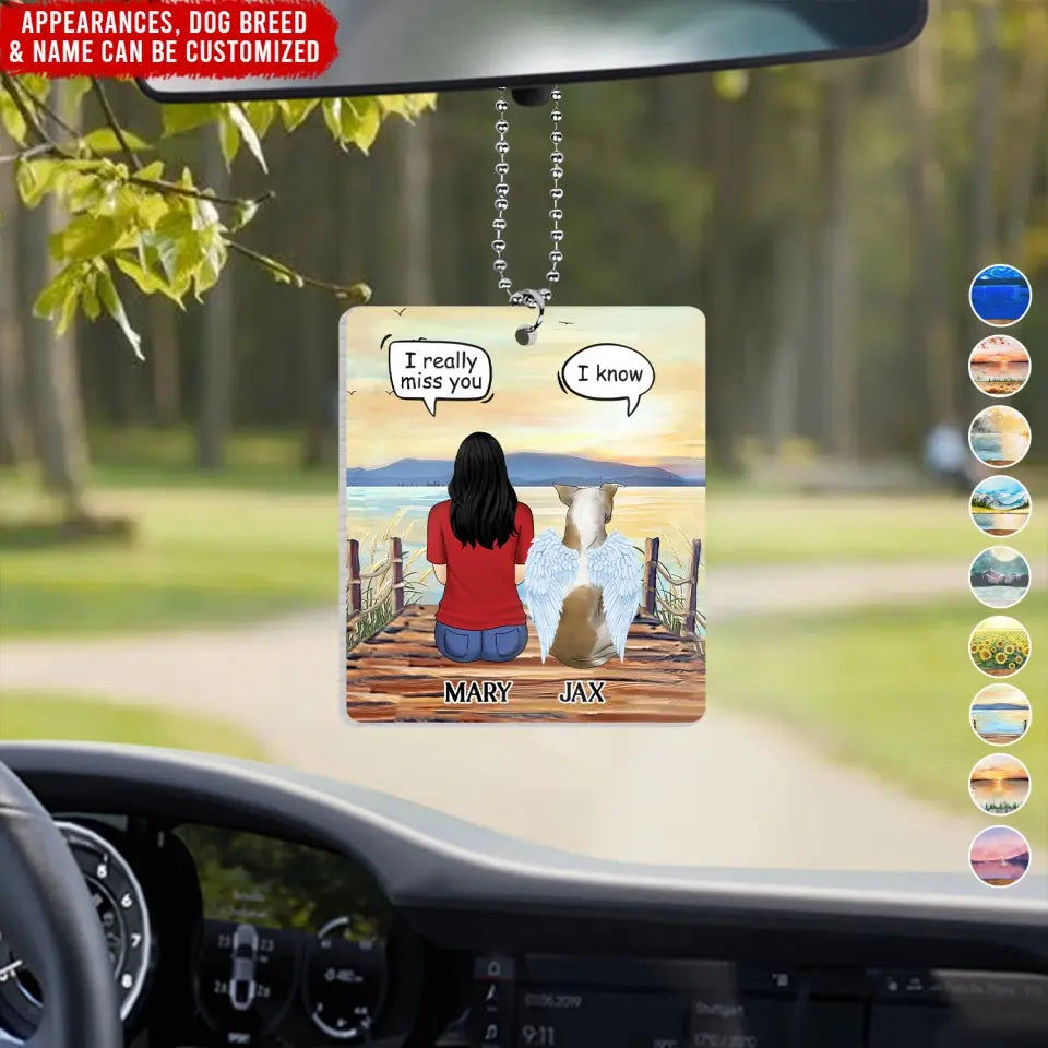 Missing My Pet In Heaven - Personalized Car Hanger, Gift For Pet Lover - ACH18