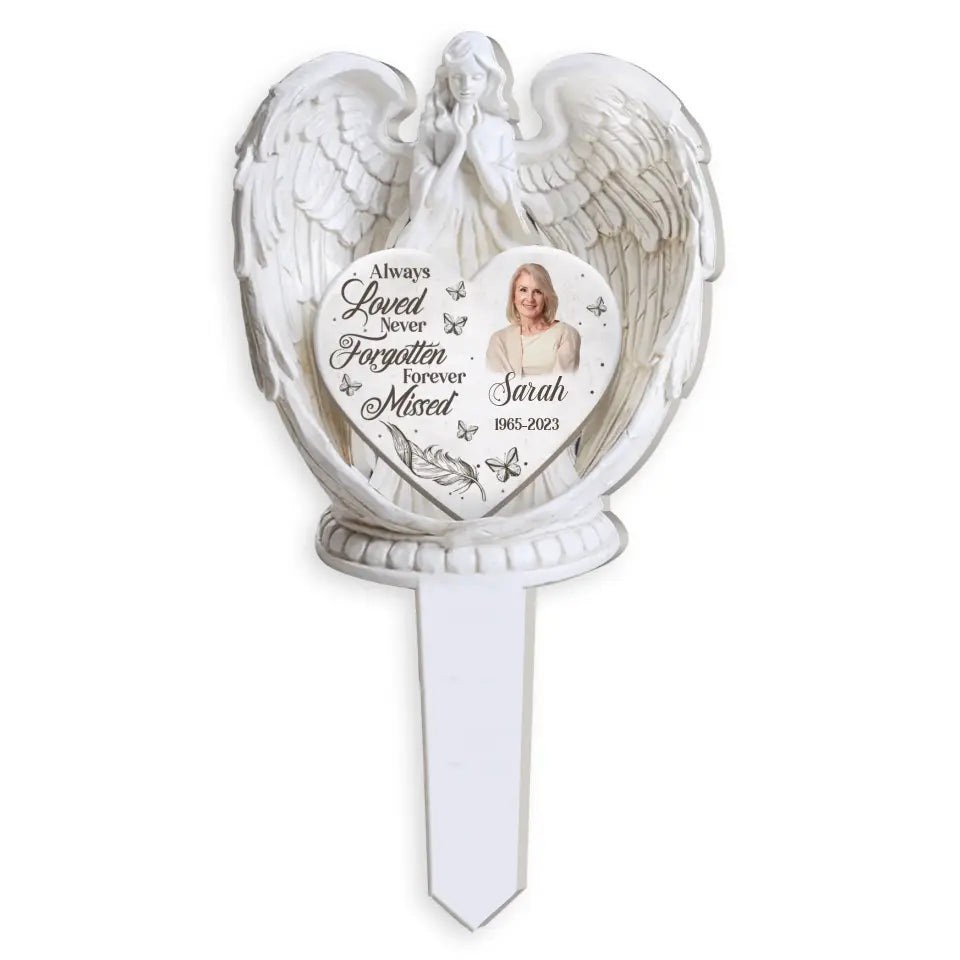 Always Loved Never Forgotten Forever Missed - Personalized Plaque Stake - PS79