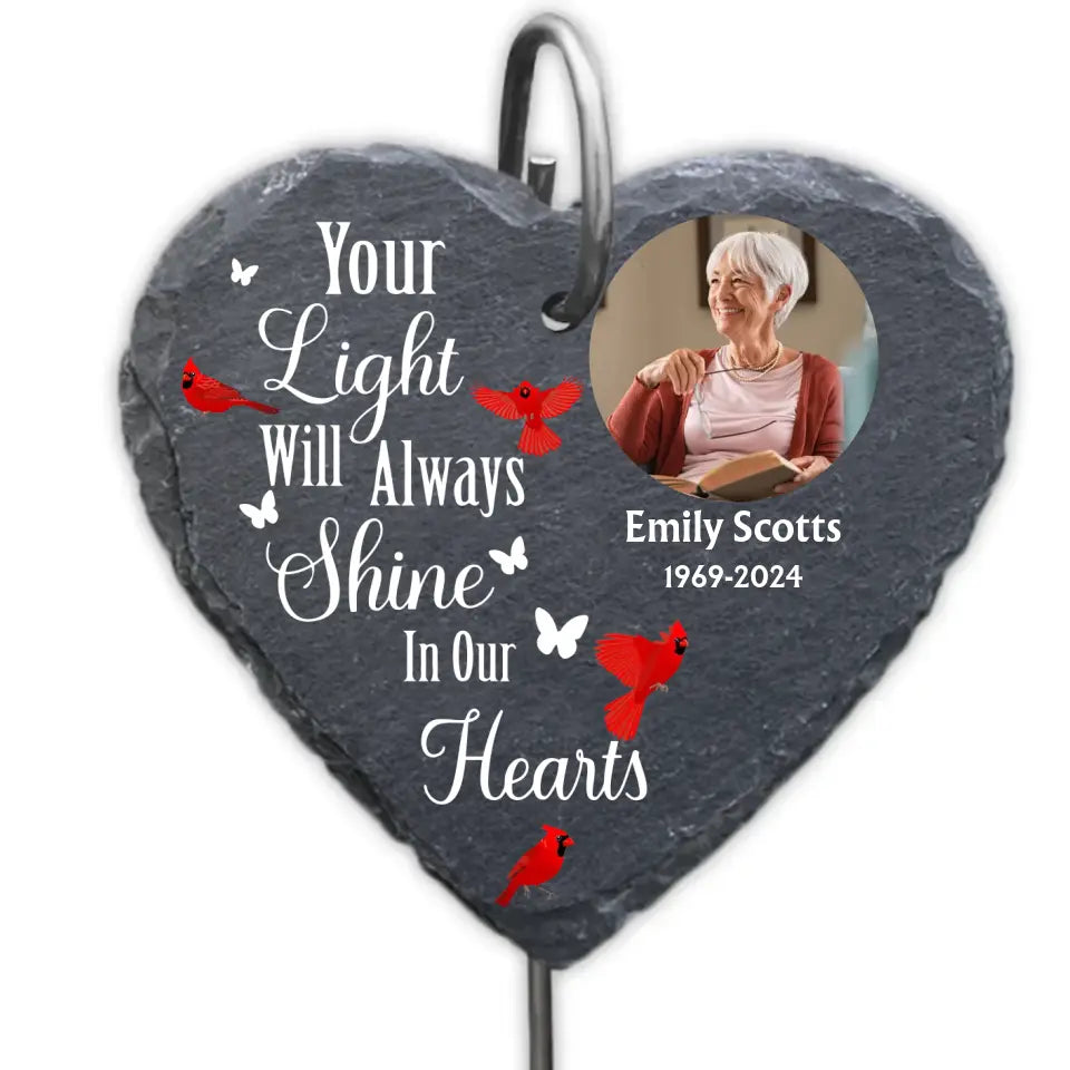 Your Light Will Always Shine In My Heart - Personalized Garden Slate, Memorial Gift, Remembrance Gift - GS80