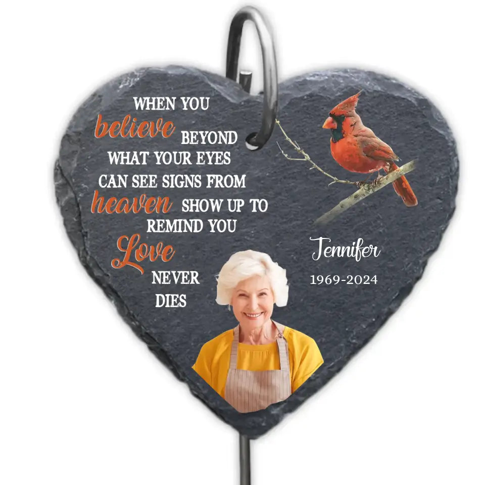 When You Believe Beyond What Your Eyes Can See Signs From Heaven - Personalized Slate, Memorial Gift - GS83