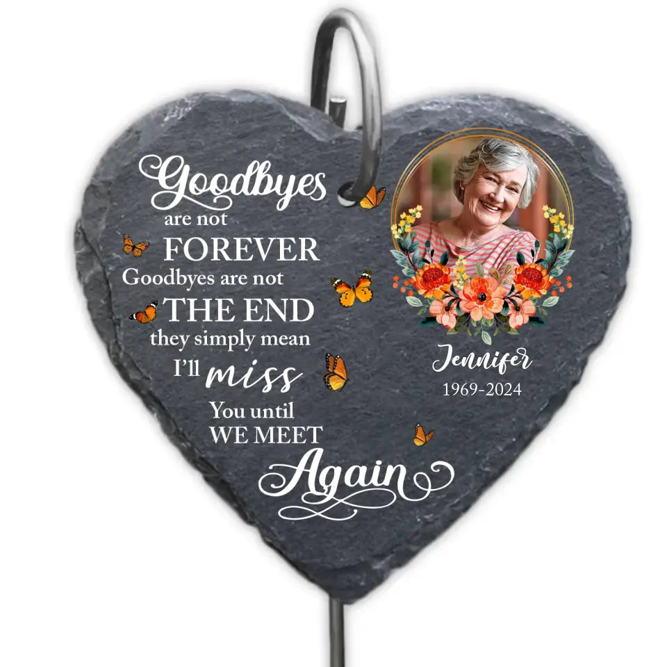 They Simply Mean I’ll Miss You Until We Meet Again - Personalized Slate, Memorial Gifts - GS84