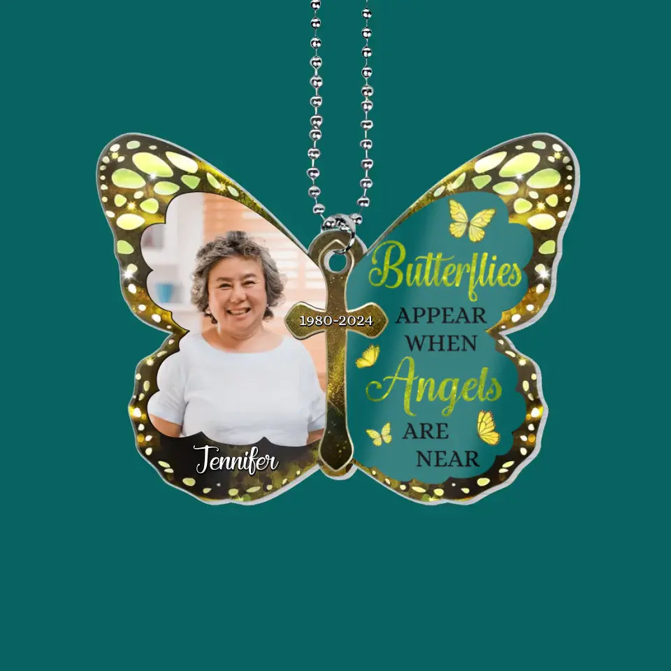Butterflies Appear When Angels Are Near - Personalized Acrylic Car Hanger, Sympathy Gift For Family Members - ACH23