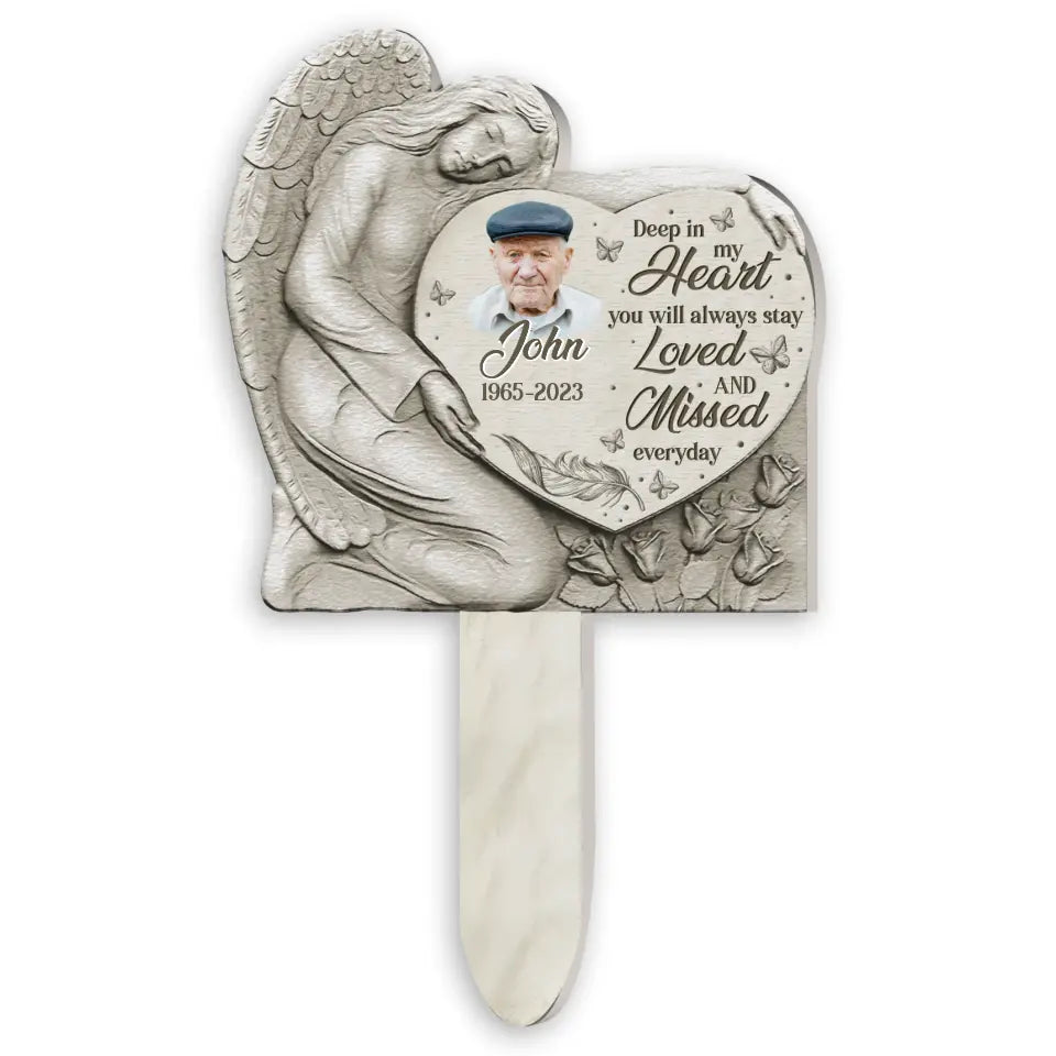Deep In My Heart You Will Always Stay Loved And Missed Every Day - Personalized Plaque Stake - PS78