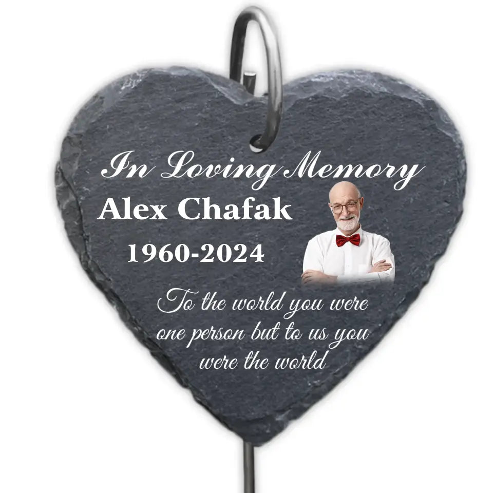 To The World You Were One Person But To Us You Were The World - Personalized Garden Slate, Custom Memorial Slate With Photo - GS88