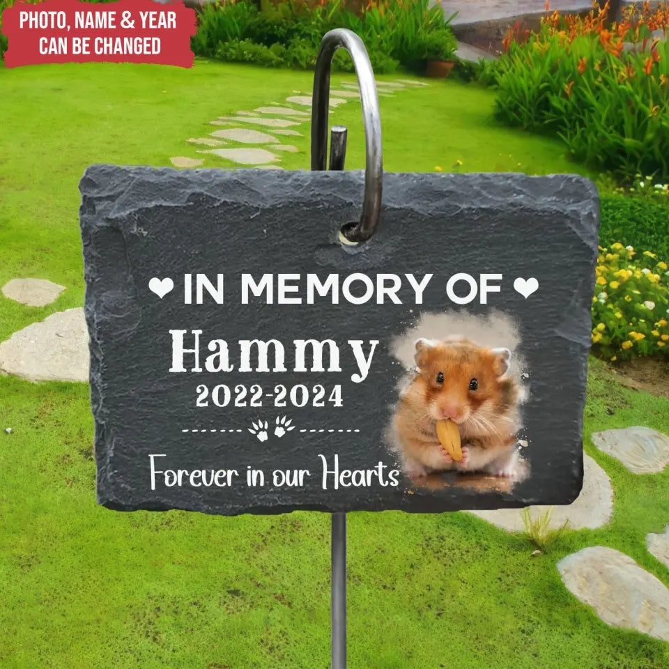 In Memory Of Hamster Pet Memorial, Forever In Our Hearts - Personalized Garden Slate, Memorial Gift, Hamster Pet Memorial - GS90