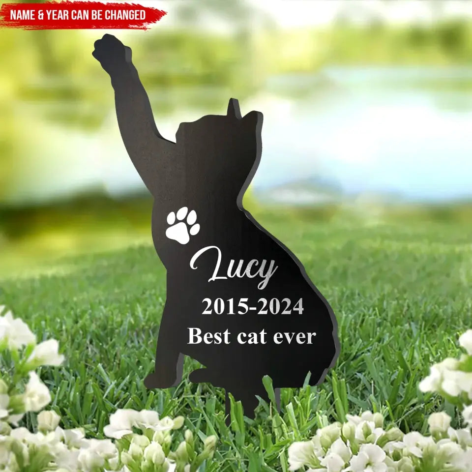 Always Be Loved, Cat Memorial Stake - Personalized Plaque Stake, Loss Of Pet, Memorial Gift -PS103