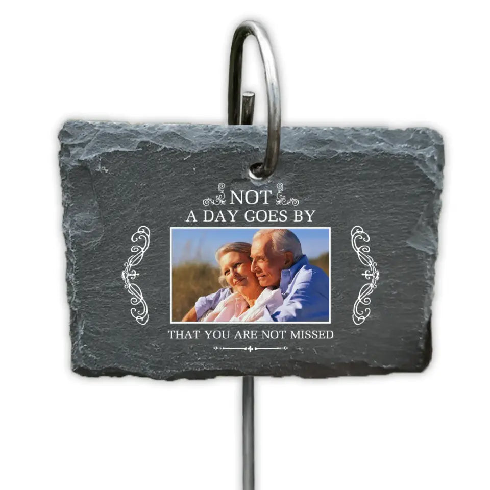 Not A Day Goes By That You Are Not Missed - Personalized Slate - GS18
