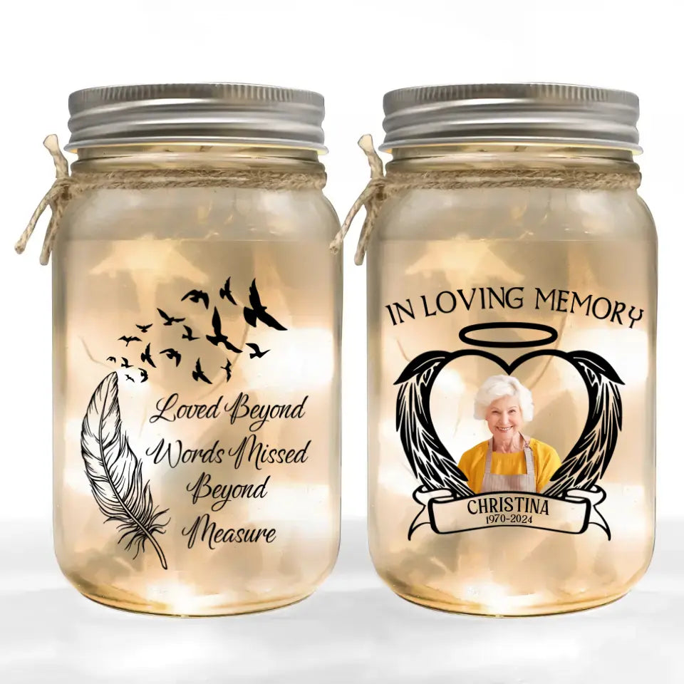 Loved Beyond Words Missed Beyond Measure - Personalized Mason Jar Light - MM-MJL50