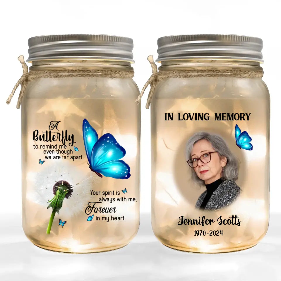 A Butterfly To Remind Me Even Though We Are Apart - Personalized Mason Jar Light - MM-MJL54
