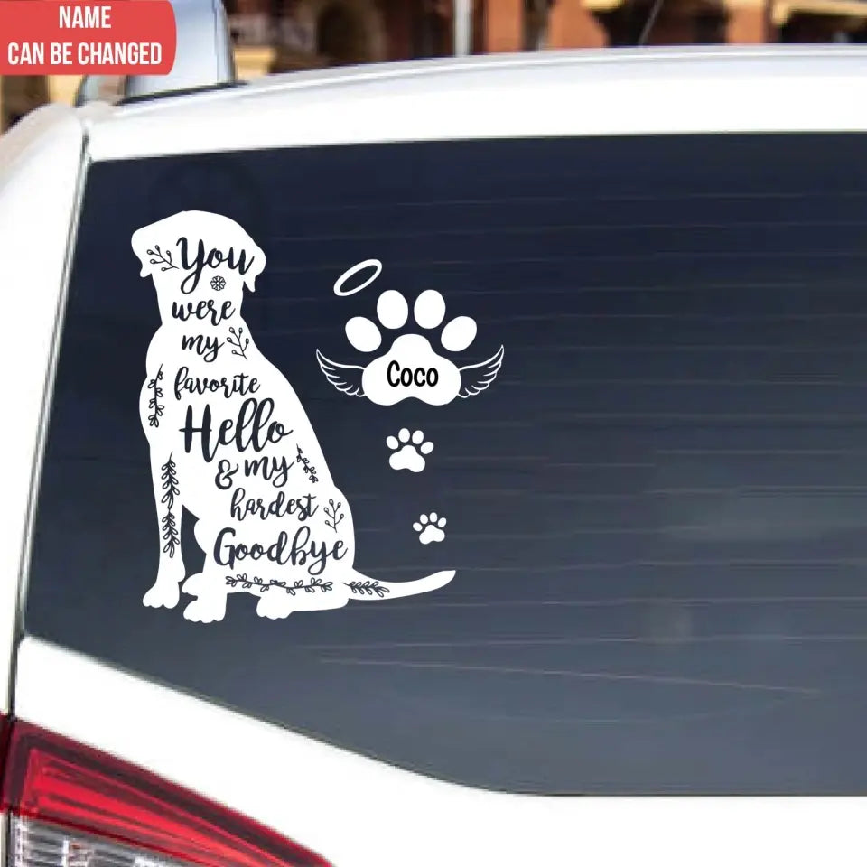 You Were My Favorite Hello & My Hardest Goodbye - Personalized Decal - PCD13TL
