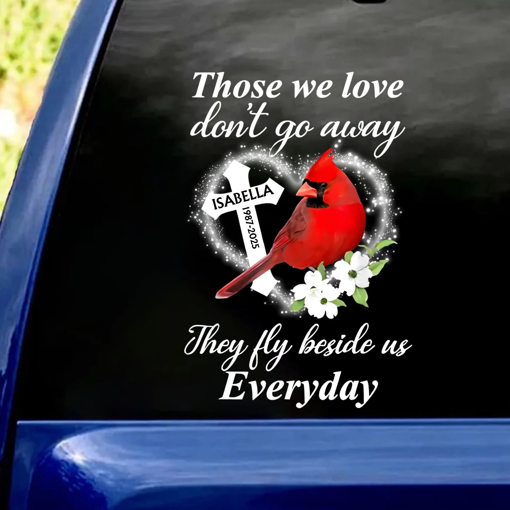 Those We Love Don’t Go Away - Personalized Decal, Memorial Gift For Loss Of Loved One