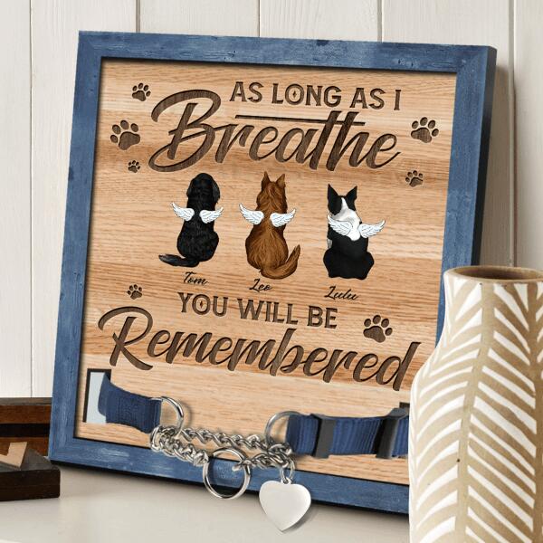 As Long As I Breathe - Pet Memorial Sign, Pet Loss Gift