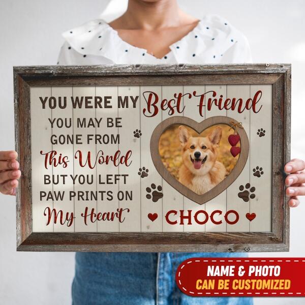 You Were My Best Friend, Personalized Canvas, Custom Photo Gift For Pet Lover