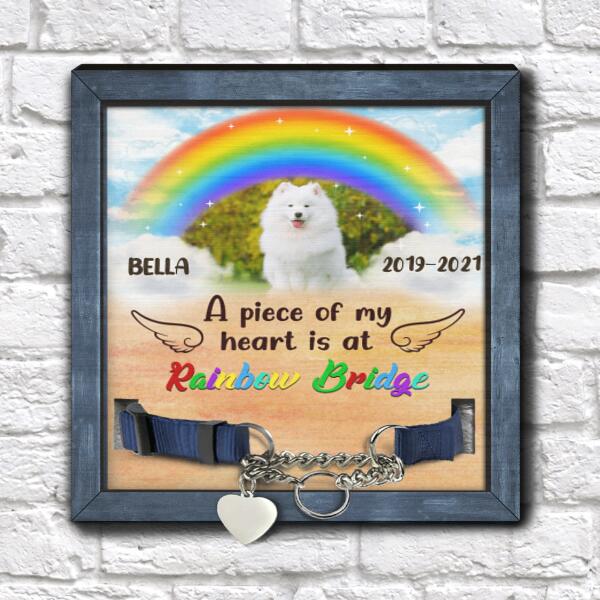 A Piece Of My Heart Is At Rainbow Bridge Pet Memorial Sign, Personalized Gift For Pet Loss