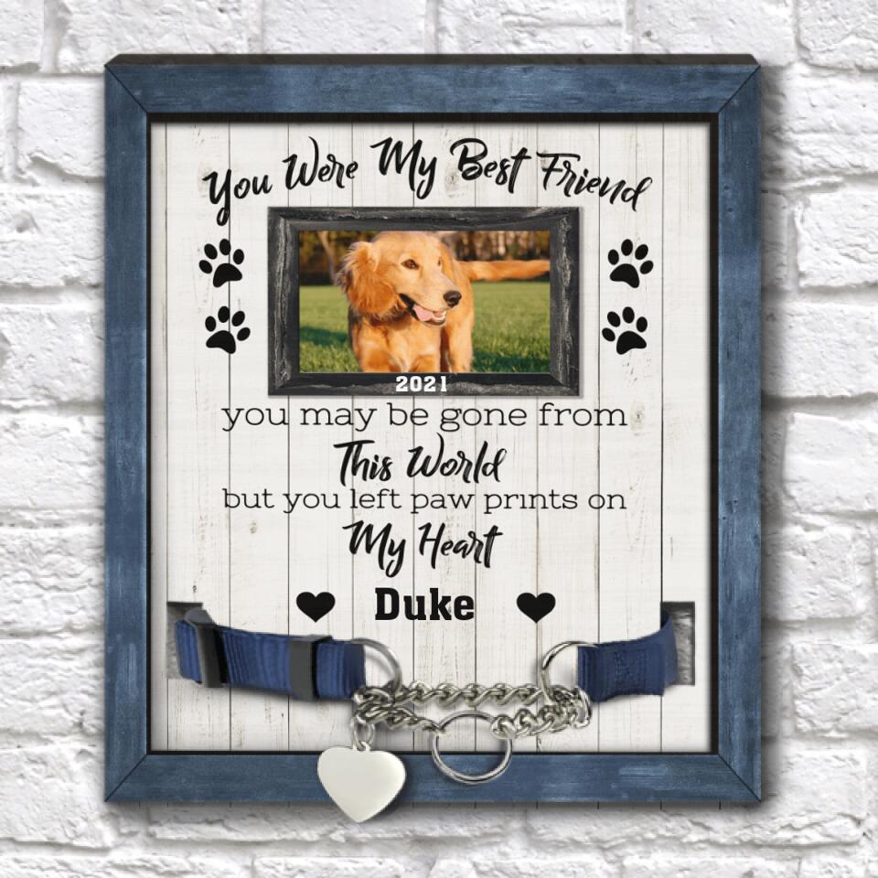 You Were My Best Friend, Personalized Pet Memorial Sign, Custom Photo Pet Loss