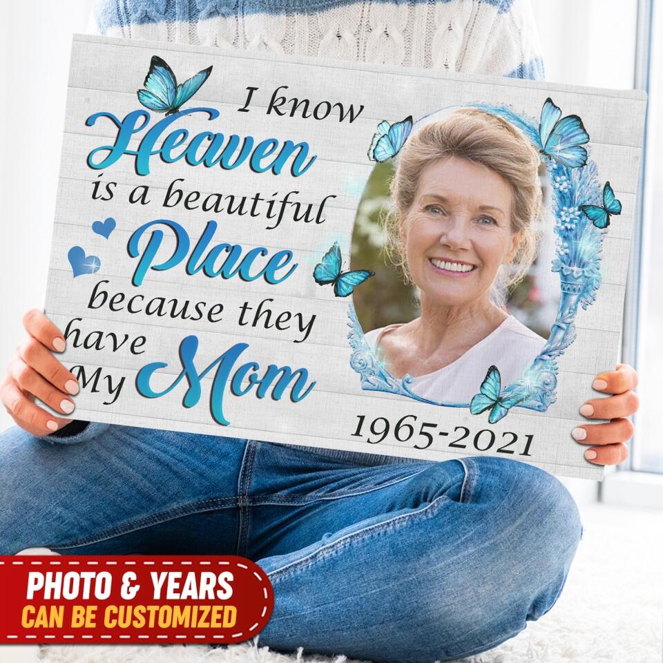 I Know Heaven Is A Beautiful Place - Personalized Canvas