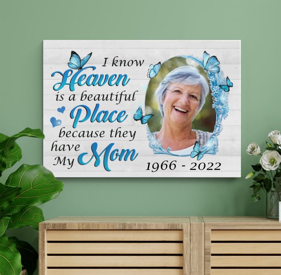 I Know Heaven Is A Beautiful Place - Personalized Canvas