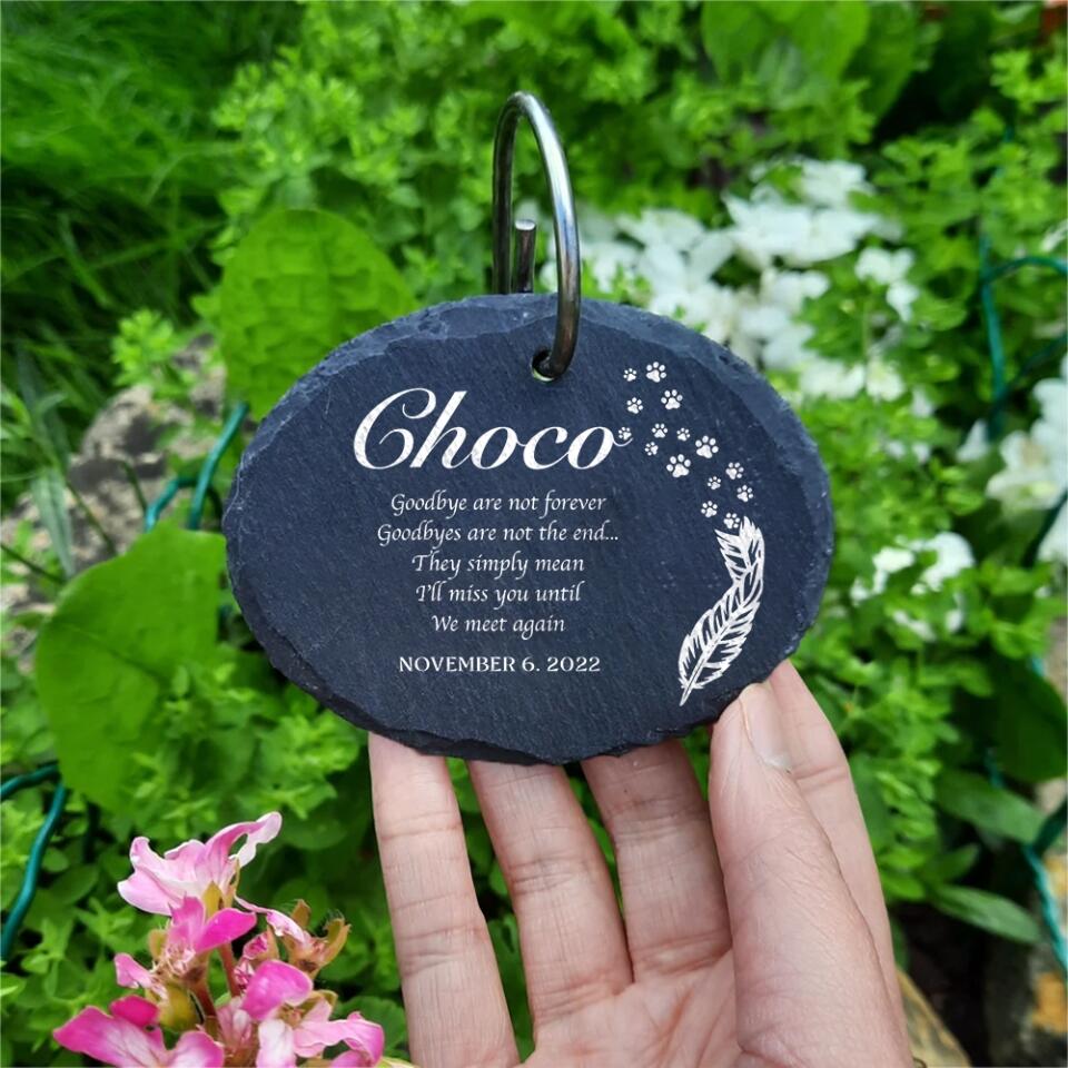 Goodbyes Are Not Forever, Custom Engraved Garden Slate Sign, Personalized Pet Loss Gift, Garden Memorial