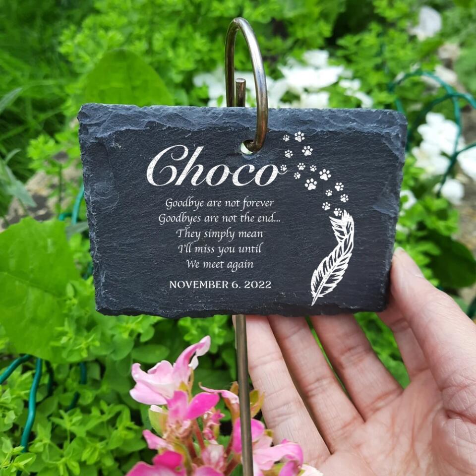 Goodbyes Are Not Forever, Custom Engraved Garden Slate Sign, Personalized Pet Loss Gift, Garden Memorial